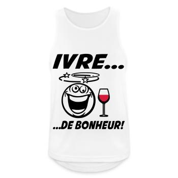 Apéro Ivre de bonheur - Débardeur respirant Homme - blanc - Devant - Nick (188cm)