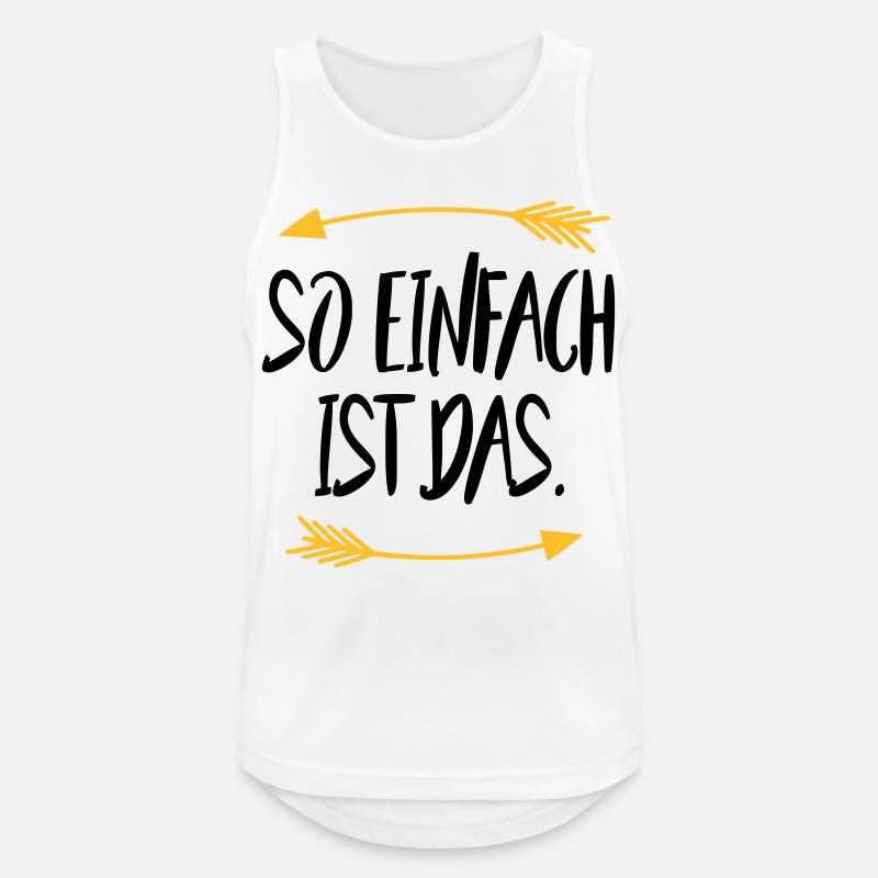 So einfach ist das - Männer Tank Top atmungsaktiv - Weiß