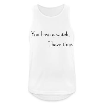 Eine Uhr aber keine Zeit - Männer Tank Top atmungsaktiv - Weiß - Vorne - Nick (188cm)
