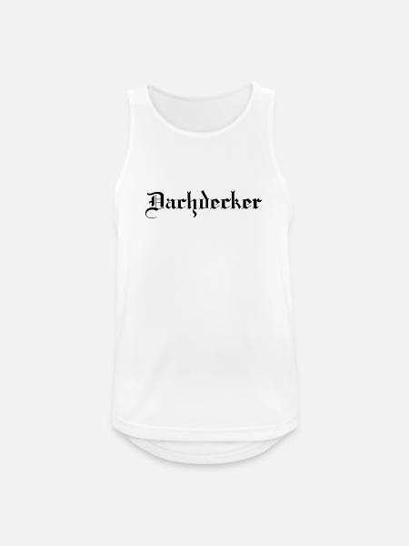 Dachdecker - Männer Tank Top atmungsaktiv - Weiß