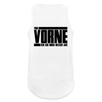 Von vorne seh ich noch besser aus - Männer Tank Top atmungsaktiv - Weiß - Hinten - Nick (188cm)