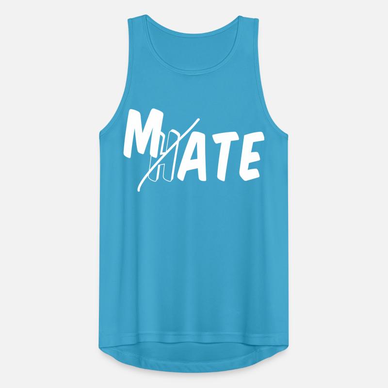 Mate - don’t hate Männer Tank Top atmungsaktiv