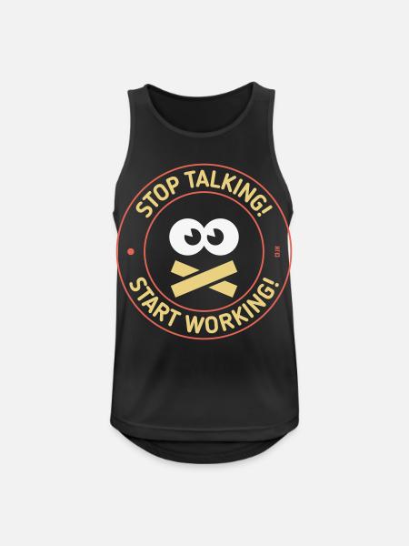 Stop Talking! Start Working! (3C) - Men's Breathable Tank Top - black