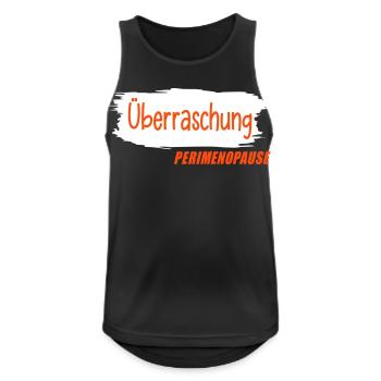 Überraschung - Frauen Perimenopause - Männer Tank Top atmungsaktiv - Schwarz - Vorne - Nick (188cm)