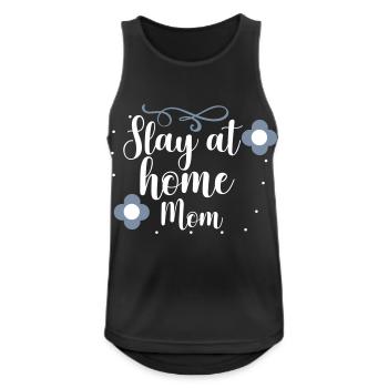 Slay at home Mom - Männer Tank Top atmungsaktiv - Schwarz - Vorne - Nick (188cm)