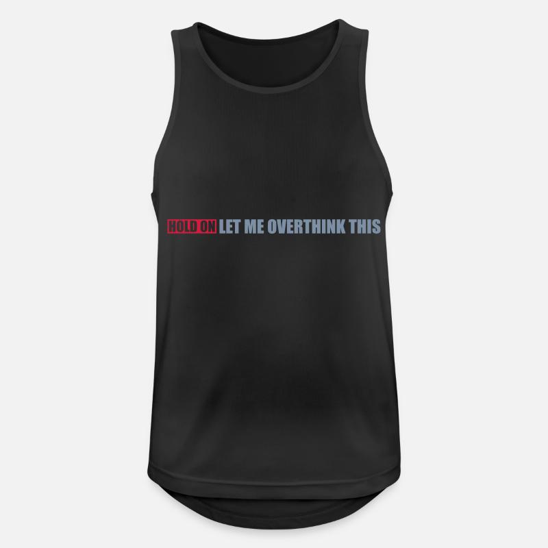 Let me overthink this - Männer Tank Top atmungsaktiv - Schwarz