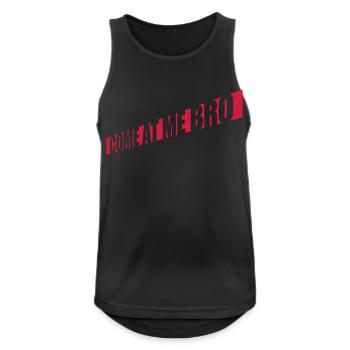 come at me bro - Männer Tank Top atmungsaktiv - Schwarz - Vorne - Nick (188cm)