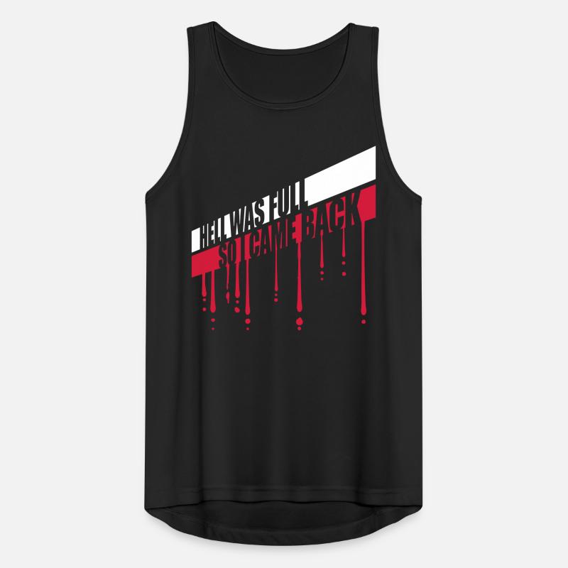 hell was full Zitat Männer Tank Top atmungsaktiv