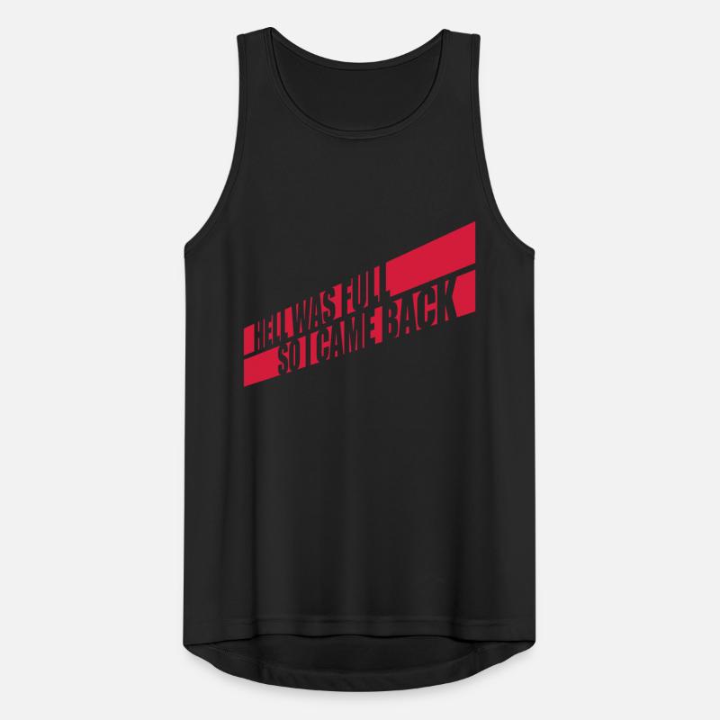 hell was full Zitat Männer Tank Top atmungsaktiv