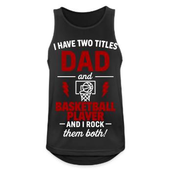 Vater-Basketballgeschenk Vatertags-Weihnachten - Männer Tank Top atmungsaktiv - Schwarz - Vorne - Nick (188cm)