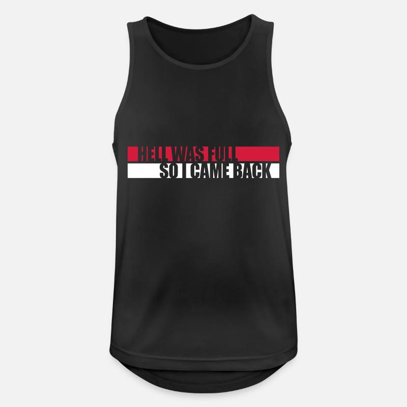 hell was full Zitat - Männer Tank Top atmungsaktiv - Schwarz