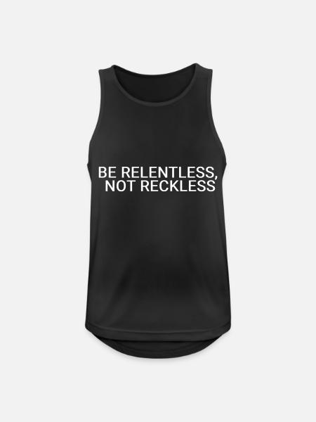 Be relentless, not reckless - Men's Breathable Tank Top - black
