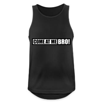 come at me bro - Männer Tank Top atmungsaktiv - Schwarz - Vorne - Nick (188cm)