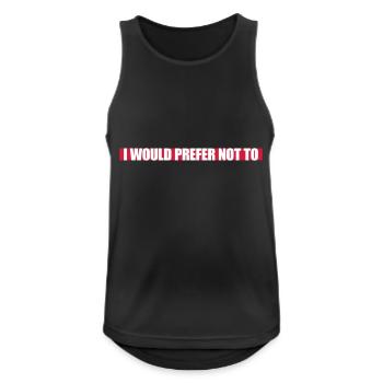 I prefer not to - Men's Breathable Tank Top - black - Front - Nick (188cm)