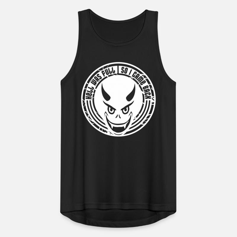 hell was full Zitat Männer Tank Top atmungsaktiv