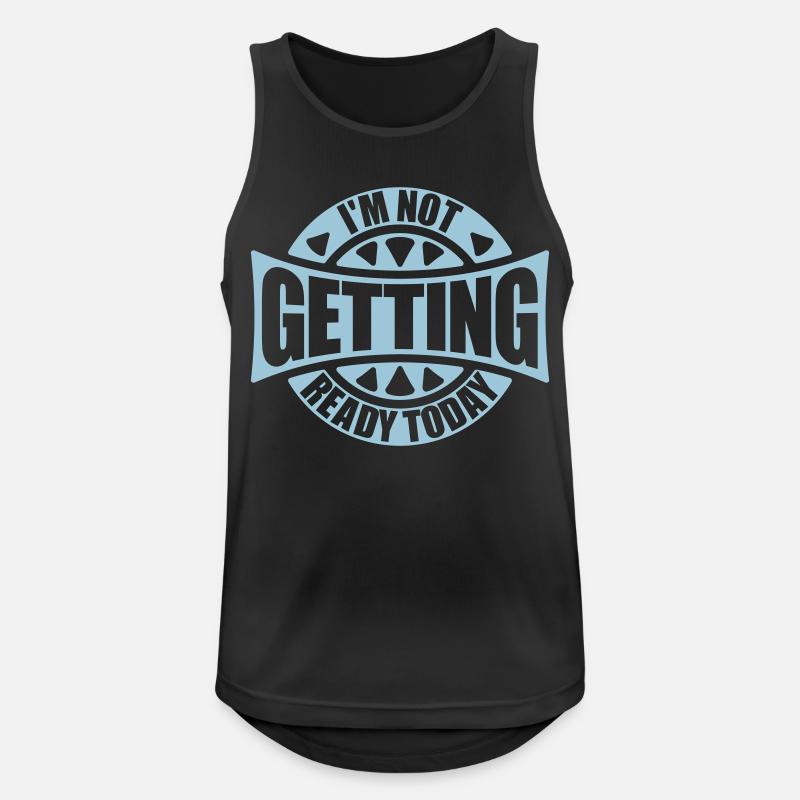 not getting ready today - Men's Breathable Tank Top - black