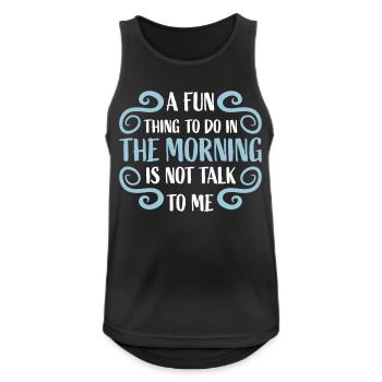 not talk to me - Men's Breathable Tank Top - black - Front - Nick (188cm)