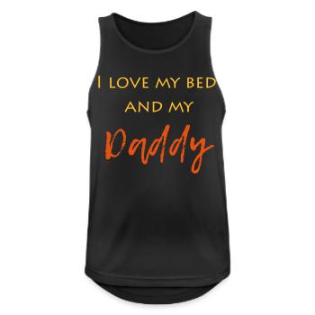 i only love my bed and my daddy - Men's Breathable Tank Top - black - Front - Nick (188cm)