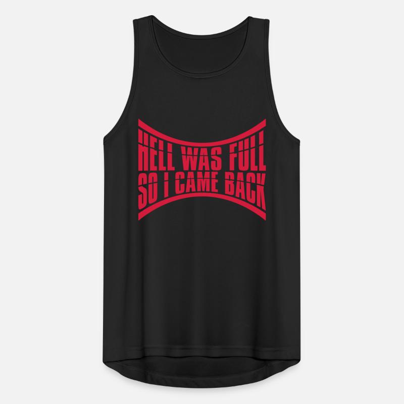 hell was full Zitat Männer Tank Top atmungsaktiv