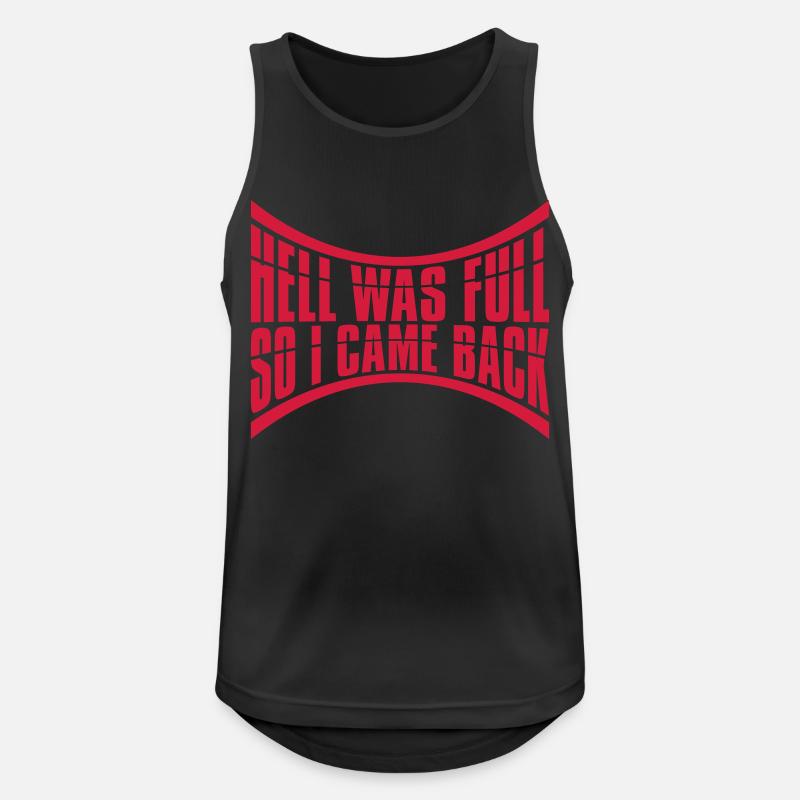 hell was full Zitat - Männer Tank Top atmungsaktiv - Schwarz