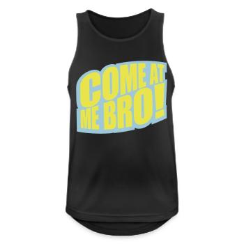 come at me bro - Männer Tank Top atmungsaktiv - Schwarz - Vorne - Nick (188cm)