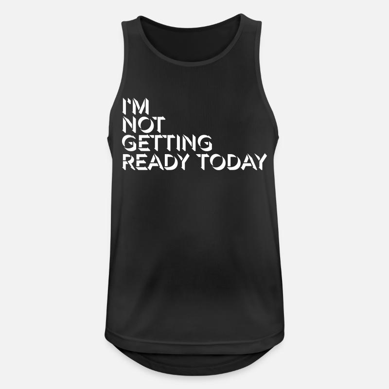 not getting ready today - Men's Breathable Tank Top - black