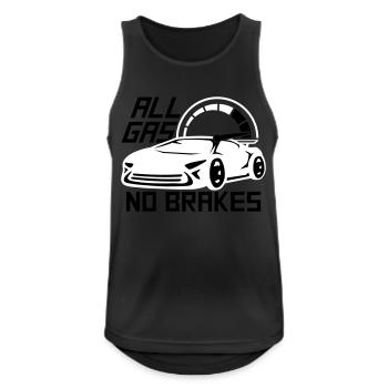 All Gas No Brakes Saying Love Racing Car Driving - Men's Breathable Tank Top - black - Front - Nick (188cm)