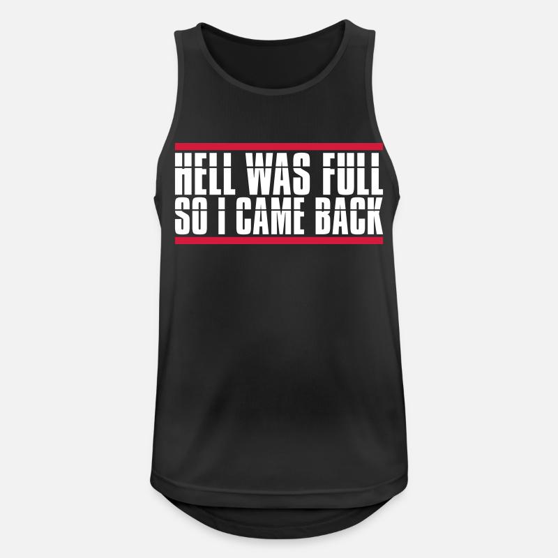 hell was full Zitat - Männer Tank Top atmungsaktiv - Schwarz
