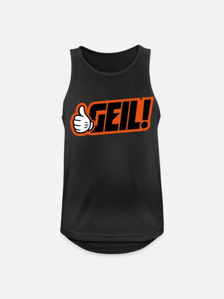 Geil Spruch - Männer Tank Top atmungsaktiv - Schwarz