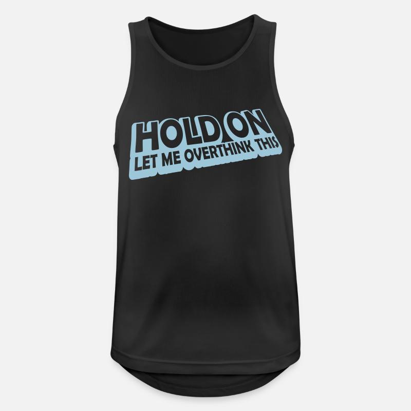 Let me overthink this - Männer Tank Top atmungsaktiv - Schwarz