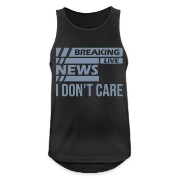 Breaking news don t - Männer Tank Top atmungsaktiv - Schwarz - Vorne - Nick (188cm)