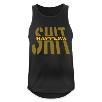 Quote Shit happens motto - Men's Breathable Tank Top - black - Front - Nick (188cm)