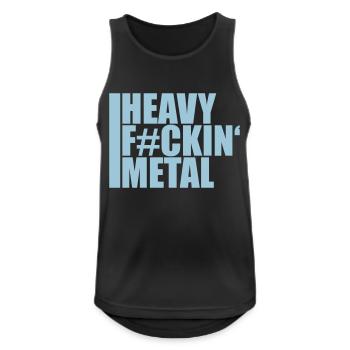 Heavy F#ckin' Metal Hard Rock Musik Texte Spruch - Débardeur respirant Homme - noir - Devant - Nick (188cm)