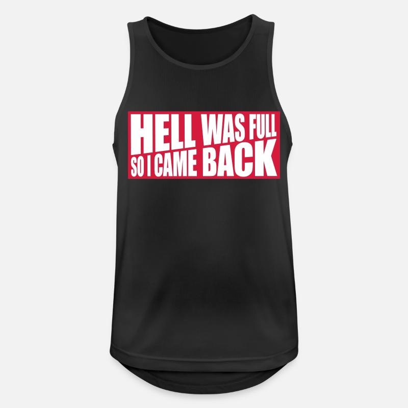 hell was full Zitat - Männer Tank Top atmungsaktiv - Schwarz