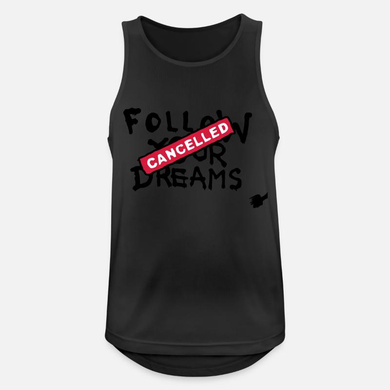 Follow your Dreams Cancelled - Men's Breathable Tank Top - black