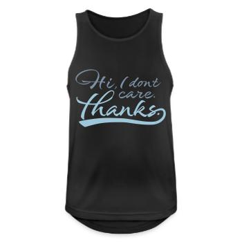 Hi I dont care - Männer Tank Top atmungsaktiv - Schwarz - Vorne - Nick (188cm)