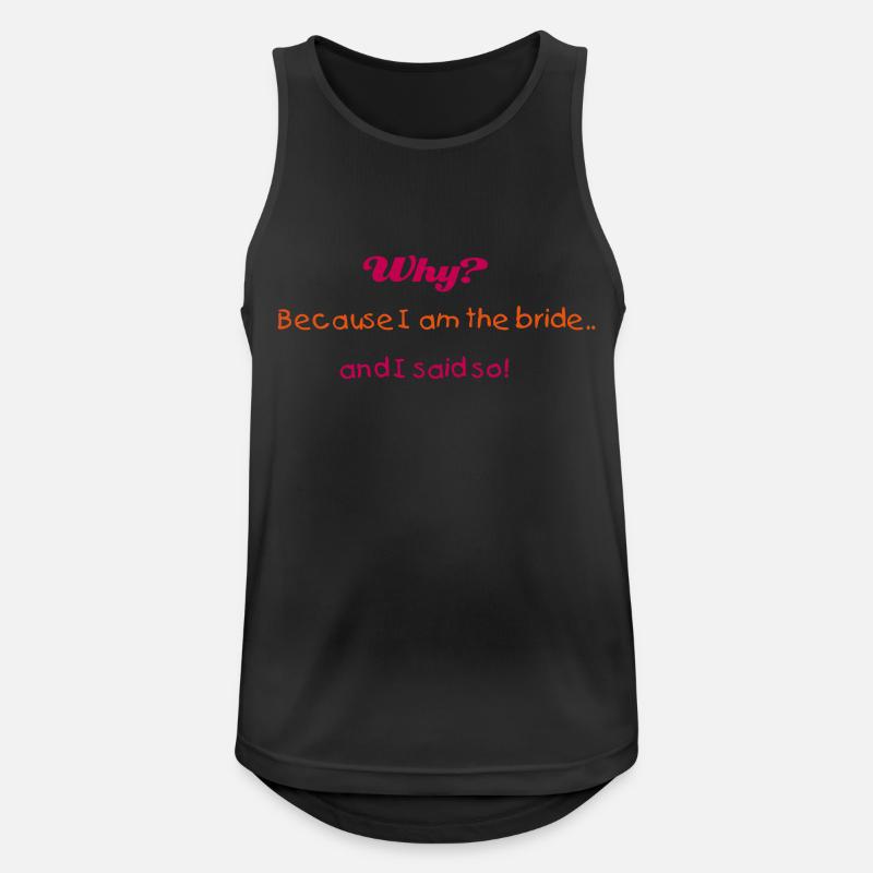 Why? (bride, wedding, bridezilla) - Men's Breathable Tank Top - black