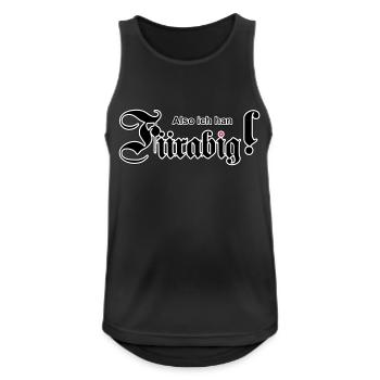 Also ich han Fiirabig! - Männer Tank Top atmungsaktiv - Schwarz - Vorne - Nick (188cm)