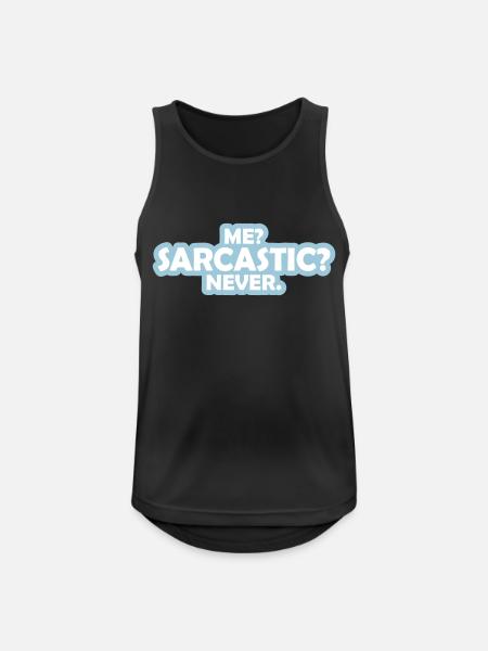 me sarcastic never quote - Men's Breathable Tank Top - black