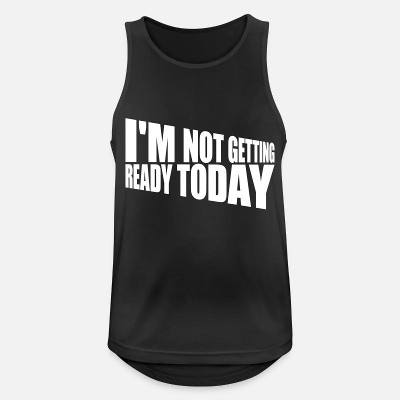 not getting ready today - Men's Breathable Tank Top - black