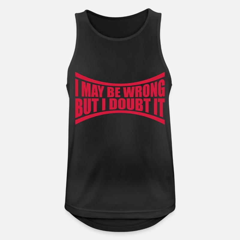 I may be wrong - Männer Tank Top atmungsaktiv - Schwarz