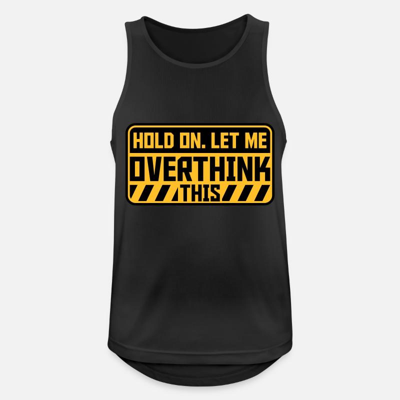 Let me overthink this - Männer Tank Top atmungsaktiv - Schwarz