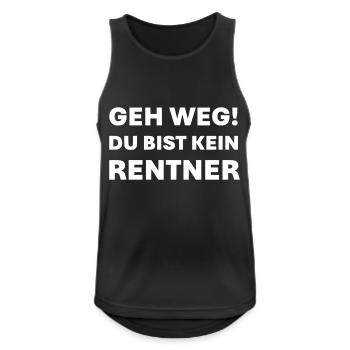 Geh weg du bist kein Rentner - Männer Tank Top atmungsaktiv - Schwarz - Vorne - Nick (188cm)