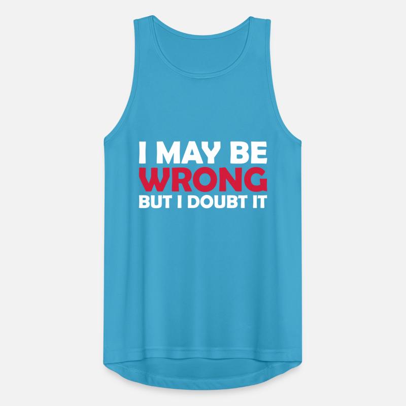I may be wrong Männer Tank Top atmungsaktiv