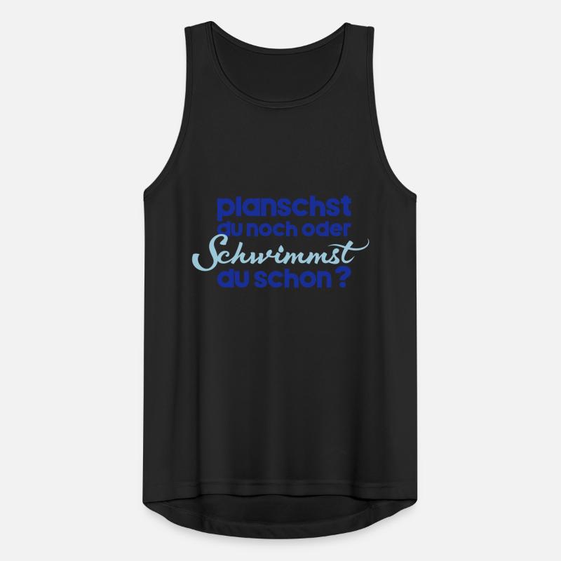 planschst du noch oder schwimmst du schon Männer Tank Top atmungsaktiv