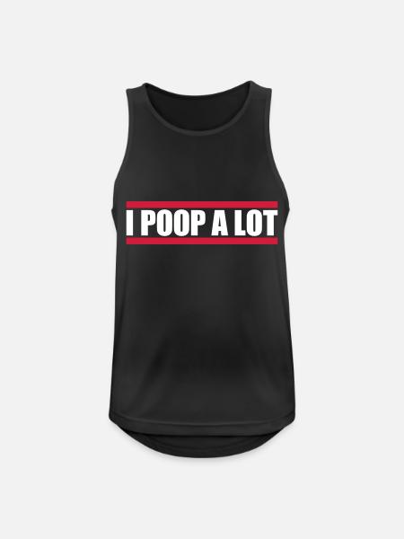 I poop a lot - Men's Breathable Tank Top - black
