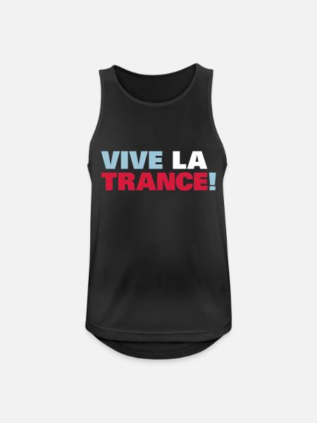 Trance - Vive la Trance ! - Débardeur respirant Homme - noir
