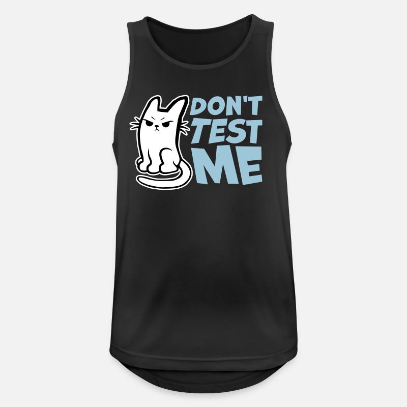 Don't Test Me Cat Naughty Funny citat-logo - Herre tanktop åndbar - sort
