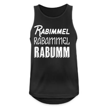 Rabimmel Rabammel Rabumm Shirt - Männer Tank Top atmungsaktiv - Schwarz - Vorne - Nick (188cm)