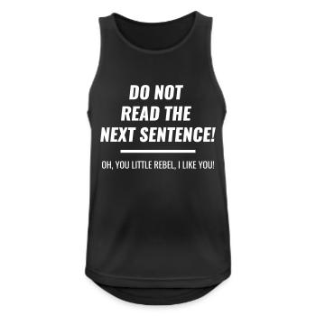 do not read next sentence you rebel - Débardeur respirant Homme - noir - Devant - Nick (188cm)